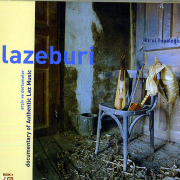 Lazeburi,Birol Topaloglu