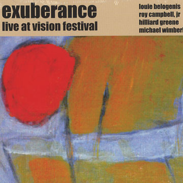 Live at the vision festival, Exuberance