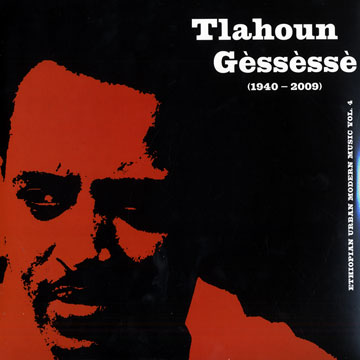 Tlahoun Gessesse 1940-2009,Tlahoun Gèssèssè