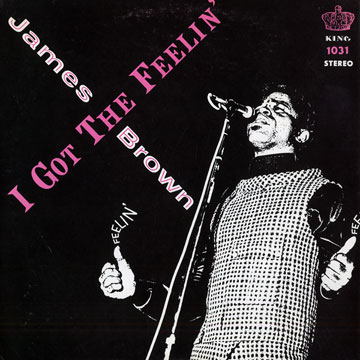 I got the Feelin',James Brown