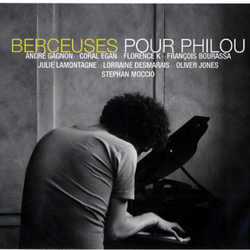 Berceuses pour Philou,Andr� Gagnon