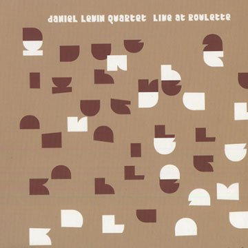Live at roulette,Daniel Levin