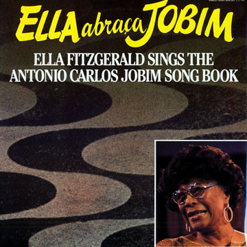 Ella Abraca Jobim,Ella Fitzgerald