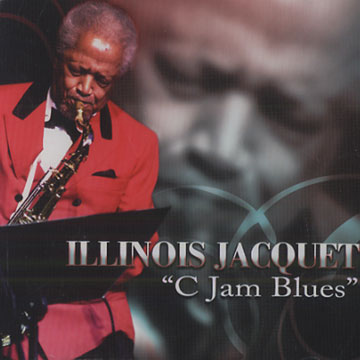 C Jam Blues,Illinois Jacquet