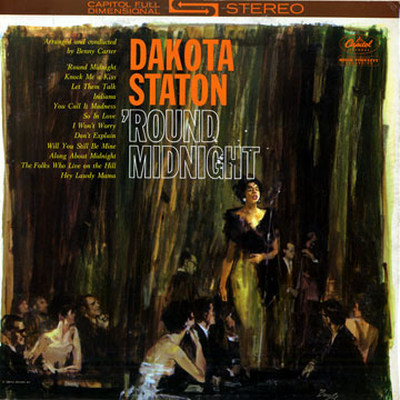 'Round midnight,Dakota Staton