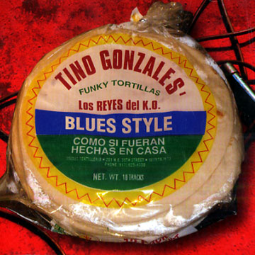 Funky tortillas,Tino Gonzales