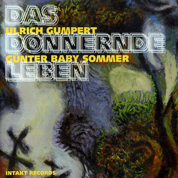 Das Donnernde Leben,Ulrich Gumpert , Gnter Baby Sommer
