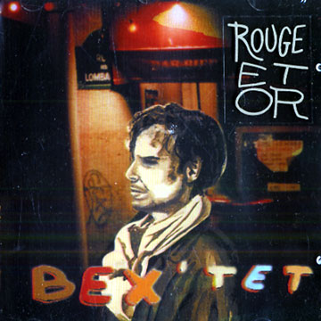 Rouge et or,Emmanuel Bex