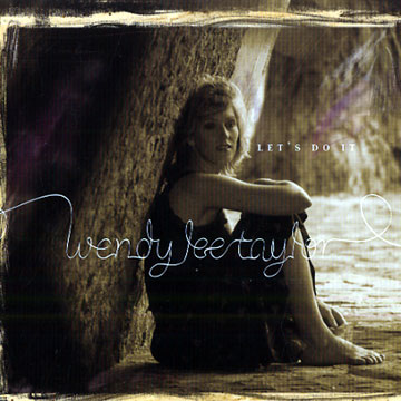 Let's Do It,Wendy Lee Taylor