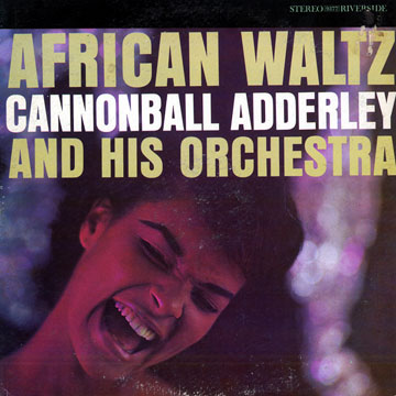 African Waltz,Cannonball Adderley