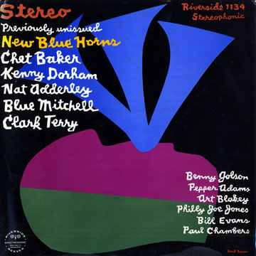 New blues horns,Nat Adderley , Chet Baker , Kenny Dorham , Blue Mitchell , Clark Terry