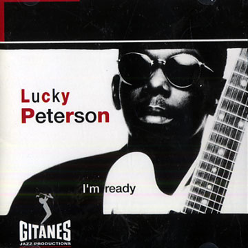 I'm ready,Lucky Peterson