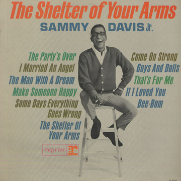 The Shelter of your arms,Sammy Davis Jr