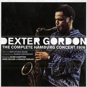 The Complete Hamburg Concert 1974,Dexter Gordon