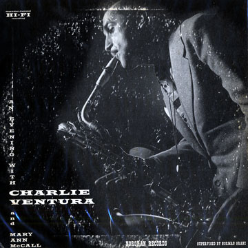 An evening with Charlie ventura and Mary Ann McCall,Charlie Ventura