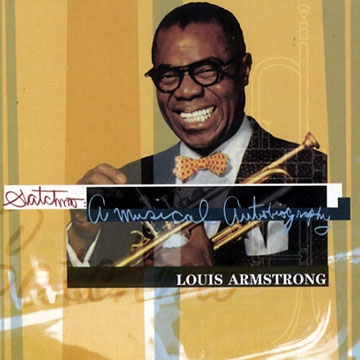 A musical autobiography,Louis Armstrong