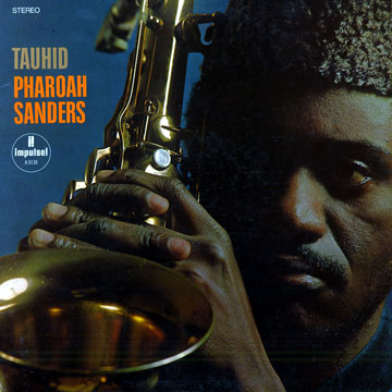 Tauhid,Pharoah Sanders