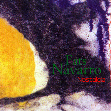 Nostalgia,Fats Navarro