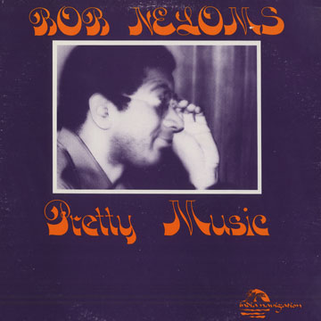 Pretty music,Bob Neloms