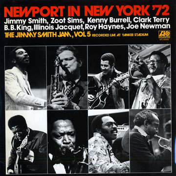 Newport in New York '72 vol.5,Kenny Burrell , Illinois Jacquet , Zoot Sims , Jimmy Smith , Clark Terry