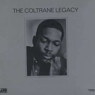 The Coltrane legacy,John Coltrane