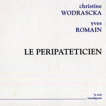 Le Peripateticien,Yves Romain , Christine Wodrascka