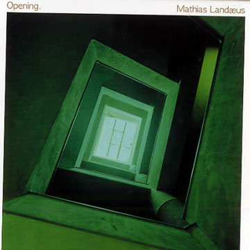 Opening,Mathias Landaeus