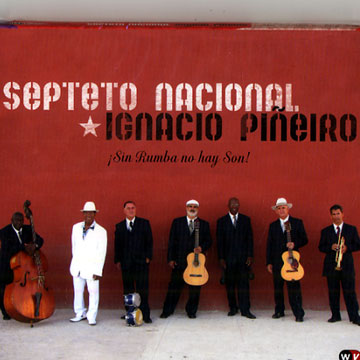 Sin rumba no hay son!,Septeto Nacional , Ignacio Pineiro