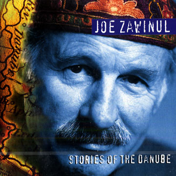 Stories of the Danube,Joe Zawinul