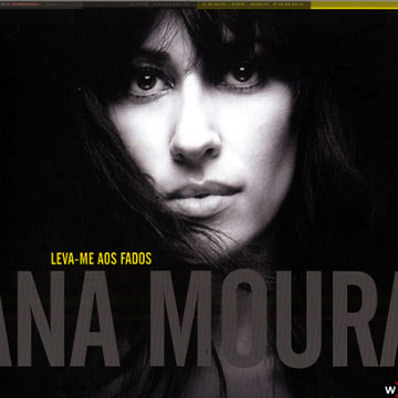 Leva me aos fados,Ana Moura 