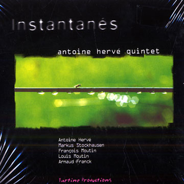 Instantans,Antoine Herv