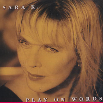 Play on words,Sarah K.