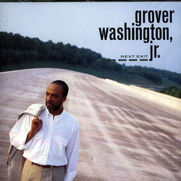 Next Exit,Grover Washington, JR.