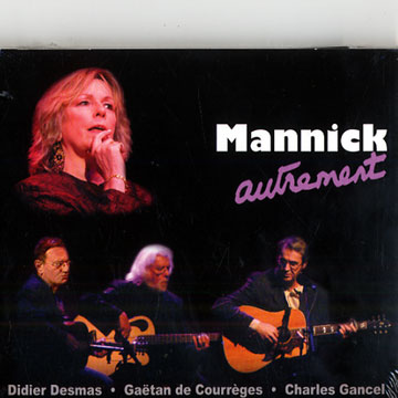 Mannick- Autrement, Mannick