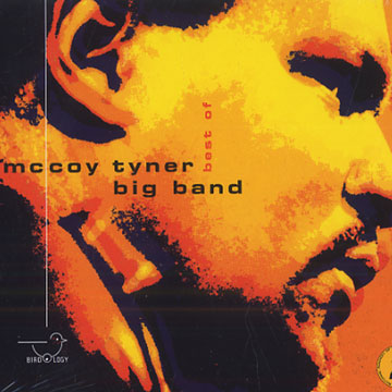 mccoy tyner big band best of,McCoy Tyner