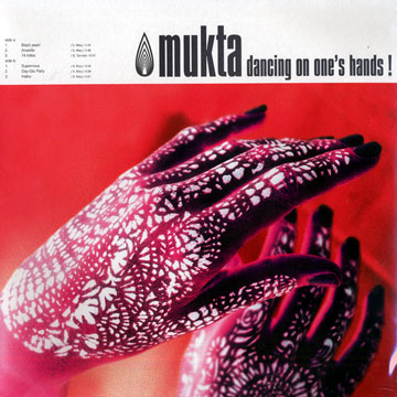 Dancing on one's hands!, Mukta