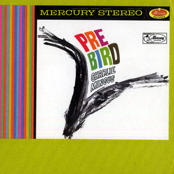 Pre Bird,Charles Mingus