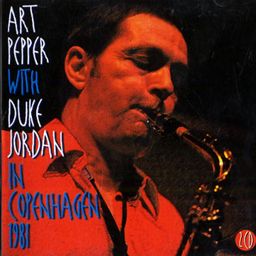 In Copenhagen 1981,Art Pepper