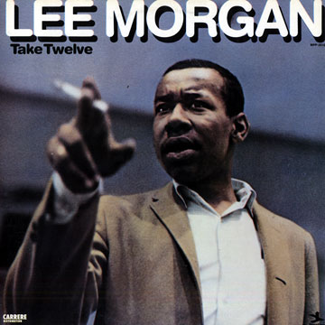 Take Twelve,Lee Morgan