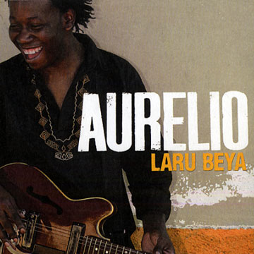 Aurelio,Laru Beya