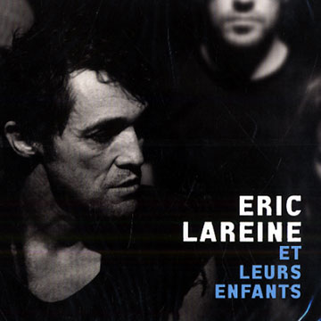 Et leurs enfants,Eric Lareine