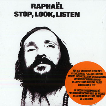 Stop, Look, Listen, Rapha�l