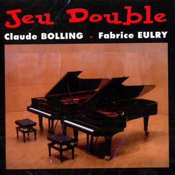 Jeu double,Claude Bolling , Fabrice Eulry