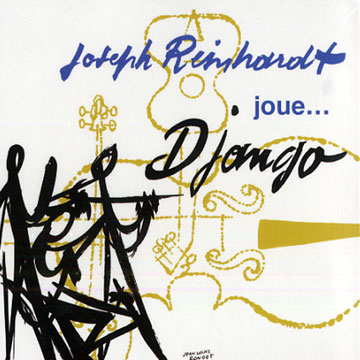 Joseph Reinhardt joue...Django,Joseph Reinhardt