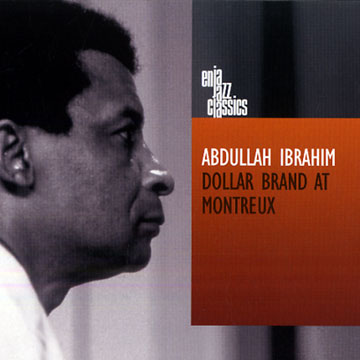 Dollar Brand at Montreux,Abdullah Ibrahim