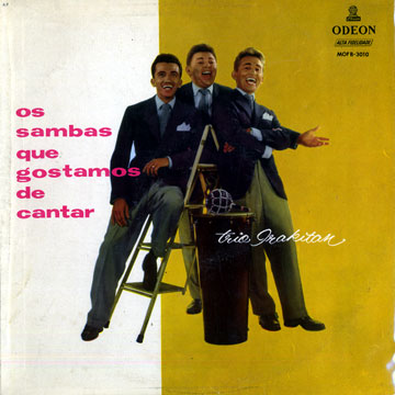 Os Sambas que gostamos de cantar, Trio Irakitan