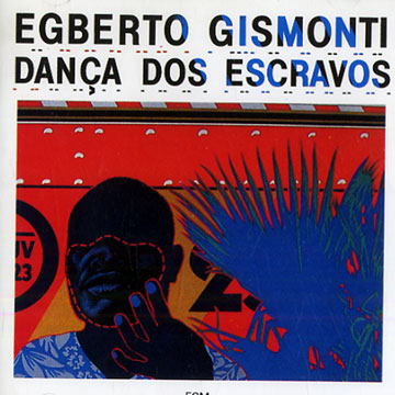 Dana dos escravos,Egberto Gismonti