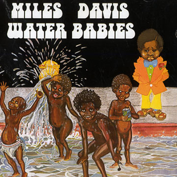 Water babies,Miles Davis
