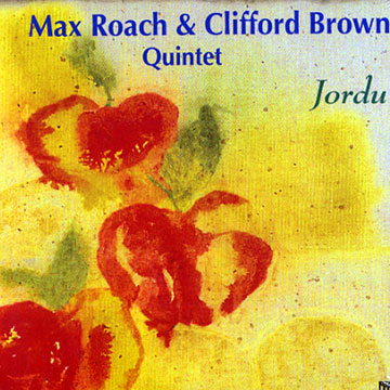 Jordu,Clifford Brown , Max Roach