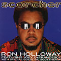 scorcher, Ron Holloway